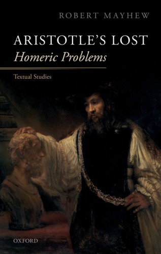 Aristotles Lost Homeric Problems Textual Studies Hardcover Robert Mayhew