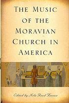 The Music Of The Moravian Church In America Transferred To Digital Print Knouse