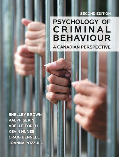 Psychology Of Criminal Behaviour A Canadian Perspective 2nd Edition 2nd Canadian Edition Shelley Brown