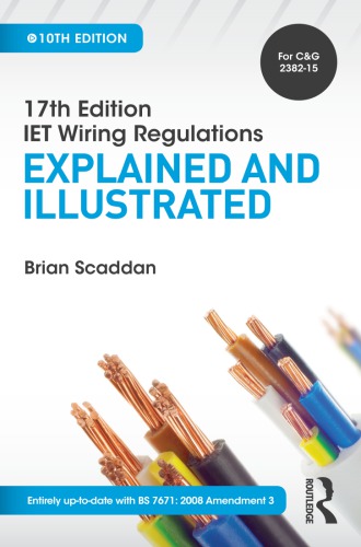 17th Edition Iet Wiring Regulations Explained And Illustrated 10th Edition Brian Scaddan