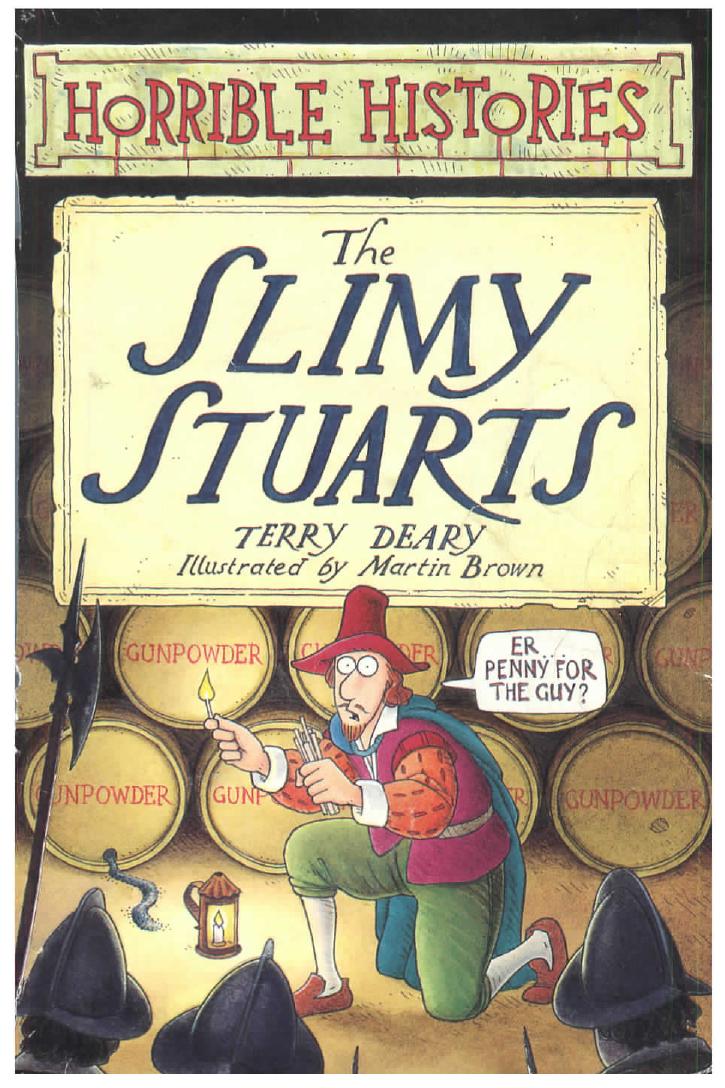 The Slimy Stuarts Horrible Histories Deary Terry Brown Martin