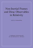 Noninertial Frames And Dirac Observables In Relativity Lusanna