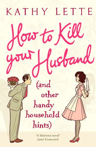 How To Kill Your Husband Kathy Lette