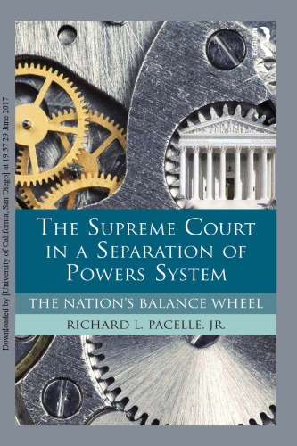 The Supreme Court In A Separation Of Powers System Richard L Pacelle Jr