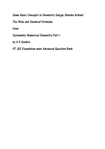 Some Basic Concepts In Chemistry Sanjay Sharma Arihant The Mole And Chemical Formulae From Systematic Numerical Chemistry Part 1 S K Kundra