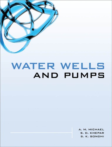 Water Wells And Pumps 2nd Ed A M Michael S D Khepar S K Sondhi