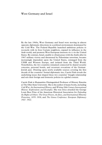 West Germany And Israel Foreign Relations Domestic Politics And The Cold War 19651974 Hardcover Carole Fink