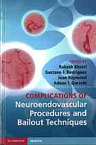 Complications Of Neuroendovascular Procedures And Bailout Techniques Khatri