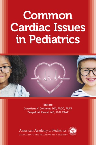 Common Cardiac Issues In Pediatrics Jonathan N Johnson Deepak M Kamat