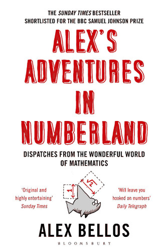 Alexs Adventures In Numberland Alex Bellos