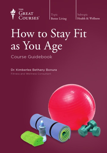 How To Stay Fit As You Age Kimberlee Bethany Bonura