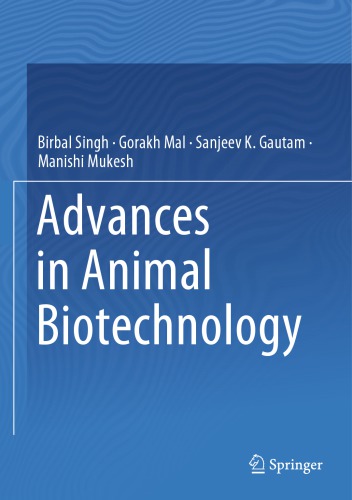 Advances In Animal Biotechnology Birbal Singh Gorakh Mal Sanjeev Kgautam
