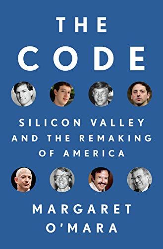 The Code Silicon Valley And The Remaking Of America Original Retail Margaret Omara