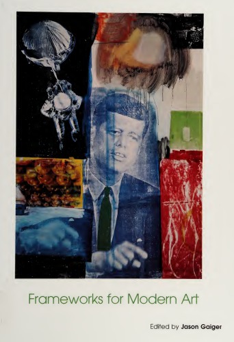 Frameworks For Modern Art Jason Gaiger Ed