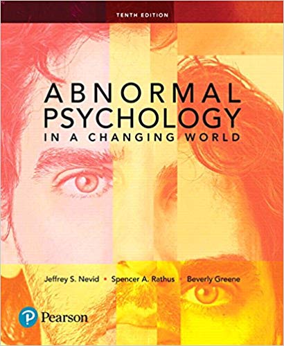 Abnormal Psychology In A Changing World 10th Ed 10th Edition Jeffrey S Nevid