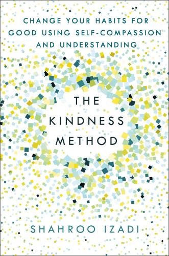 The Kindness Method 1st Us Edicin Shahroo Izadi