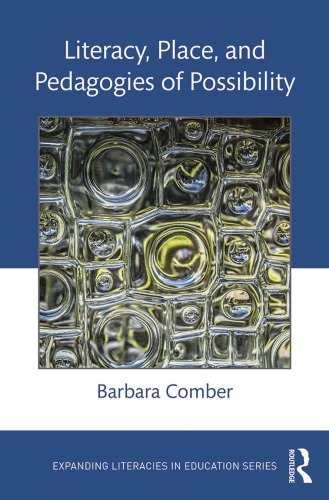 Literacy Place And Pedagogies Of Possibility Barbara Comber