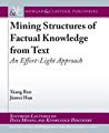 Mining Structures Of Factual Knowledge From Text An Effortlight Approach Hardcover Xiang Ren Jiawei Han Lise Getoor Wei Wang Johannes Gehrke Robert Grossman