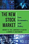 The New Stock Market Law Economics And Policy Hardcover Merritt B Fox Lawrence Glosten Gabriel Rauterberg