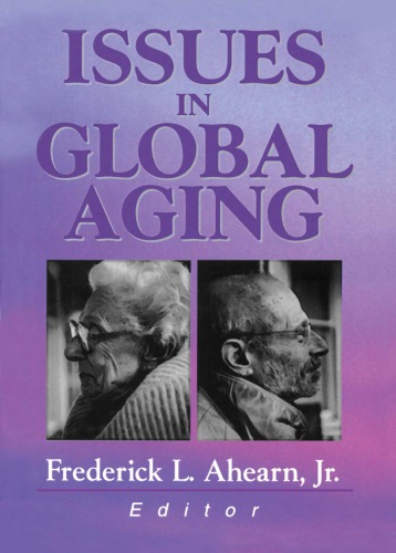 Issues In Global Aging Ahearn Jr Frederick L