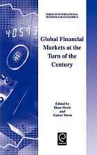 Global Financial Markets At The Turn Of The Century Meric Ilhan