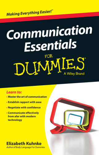 Communication Essentials For Dummies 2nd Edition Rev Elizabeth Kuhnke
