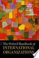 The Oxford Handbook Of International Organizations Hardcover 1st Ed Ian Johnstone