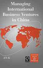 Managing International Business Ventures In China Li Jiatao