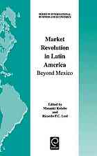 Market Revolution In Latin America Beyond Mexico Leal Ricardo P C Kotabe
