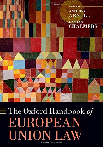The Oxford Handbook Of European Union Law Hardcover Anthony Arnull Damian Chalmers