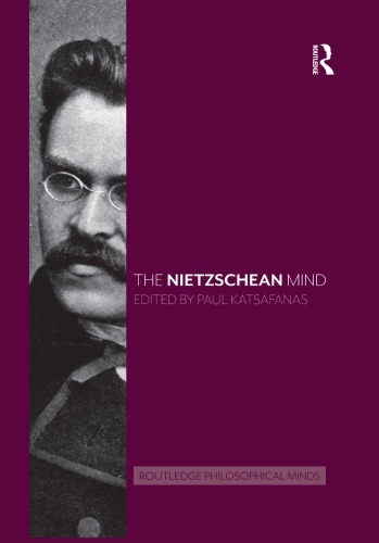 The Nietzschean Mind Paul Katsafanas