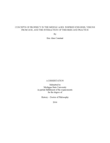Concepts Of Prophecy In The Middle Ages Inspired Exegesis Visions From God And The Interaction Of Theories And Practice Eric Alan Constant