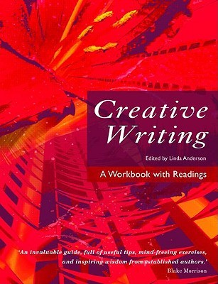 Creative Writing A Workbook With Readings Paperback Linda Anderson Mary Hammond Sara Haslam Wn Herbert Derek Neale Wr Owens