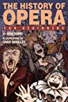 The History Of Opera For Beginners Ron David Sara Woolley