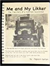 Me And My Likker The True Story Of A Mountain Moonshiner Popcorn Sutton