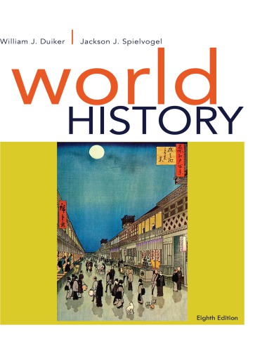 World History Combined Volume 8th William J Duiker Jackson J Spielvogel