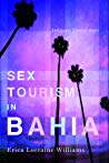 Sex Tourism In Bahia Ambiguous Entanglements Paperback Erica Lorraine Williams