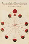 The Secret Faith Of Maestre Honoratus Profayt Duran And Jewish Identity In Late Medieval Iberia Maud Kozodoy