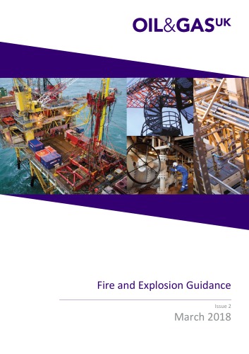 Oil Gas Uk Fire And Explosion Guidance Issue 2 2018 Bassam Burgan Howard Thompson Jim Mcdougall Mark Anderson Mike Johnson Paul Renwick Phil Davies