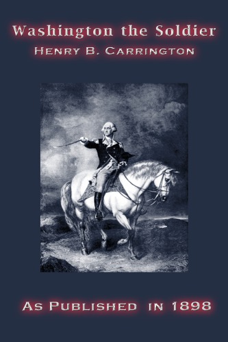 Washington The Soldier Henry B Carrington