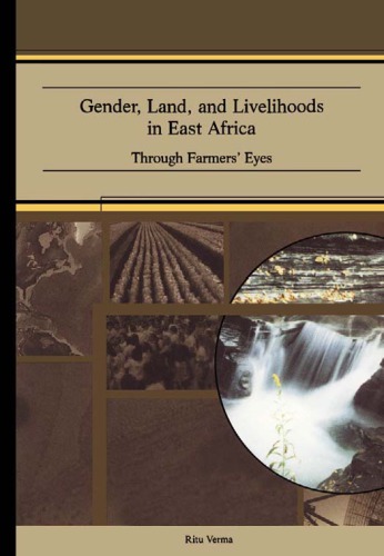 Gender Land And Livelihoods In East Africa Through Farmers Eyes Verma
