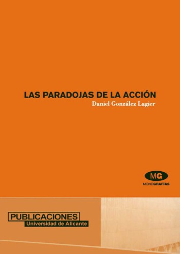 Las Paradojas De La Accion Accion Humana Filosofia Y Derecho Monografias Gonzlez Lagier
