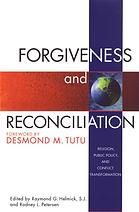 Forgiveness And Reconciliation Religion Public Policy And Conflict Transformation Helmick