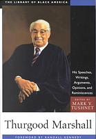 Thurgood Marshall His Speeches Writings Arguments Opinions And Reminiscences Marshall