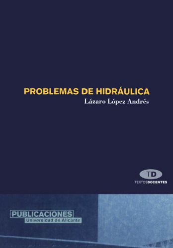 Problemas De Hidraulica Textos Docentes Lpez Andrs Lzaro