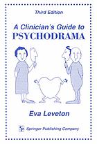 A Clinicians Guide To Psychodrama 3rd Eva Leveton