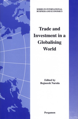Trade And Investment In A Globalising World Essays In Honour Of H Peter Gray 1st Ed Narula