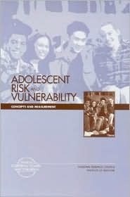 Adolescent Risk And Vulnerability Concepts And Measurement Paperback National Research Council