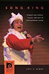 Song King Connecting People Places And Past In Contemporary China Hardcover Levi S Gibbs