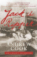Jack The Ripper Case Closed Illustrated Andrew Cook